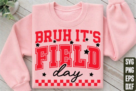 Bruh It's Field Day SVG