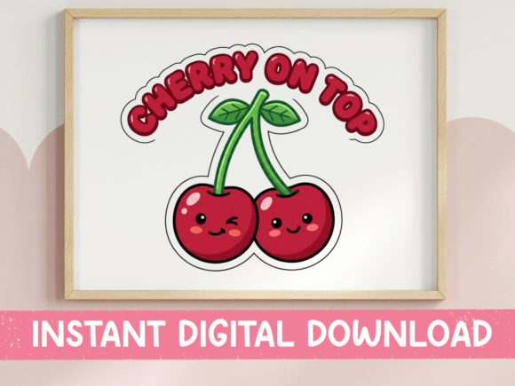 Cherry on Top Kawaii Sticker Print
